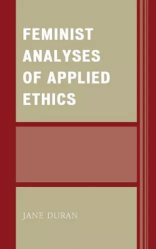 Feminist Analyses of Applied Ethics cover