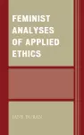Feminist Analyses of Applied Ethics cover