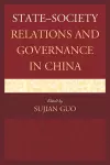 State–Society Relations and Governance in China cover