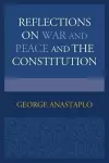 Reflections on War and Peace and the Constitution cover