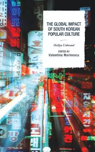 The Global Impact of South Korean Popular Culture cover