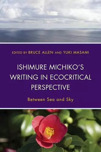 Ishimure Michiko's Writing in Ecocritical Perspective cover