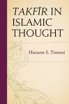 Takfir in Islamic Thought cover