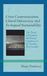 Crisis Communication, Liberal Democracy, and Ecological Sustainability cover