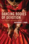 Dancing Bodies of Devotion cover