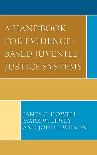 A Handbook for Evidence-Based Juvenile Justice Systems cover