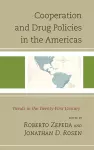 Cooperation and Drug Policies in the Americas cover