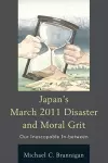 Japan's March 2011 Disaster and Moral Grit cover