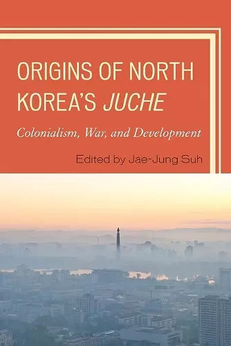 Origins of North Korea's Juche cover