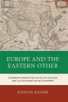 Europe and the Eastern Other cover