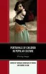 Portrayals of Children in Popular Culture cover