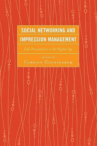 Social Networking and Impression Management cover