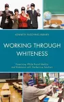 Working through Whiteness cover