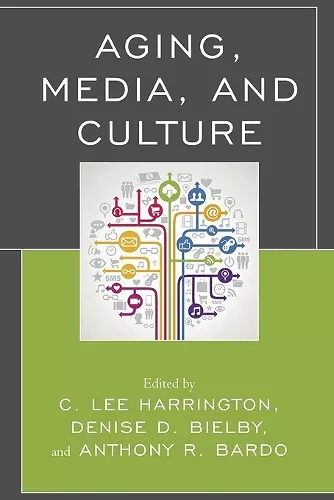 Aging, Media, and Culture cover