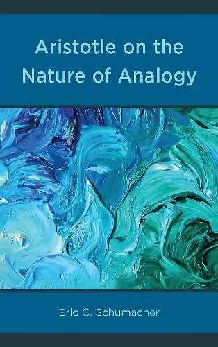 Aristotle on the Nature of Analogy cover