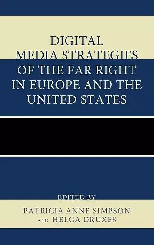 Digital Media Strategies of the Far Right in Europe and the United States cover