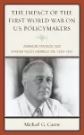 The Impact of the First World War on U.S. Policymakers cover