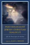 Post-Holocaust Jewish–Christian Dialogue cover