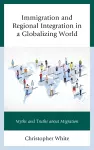 Immigration and Regional Integration in a Globalizing World cover