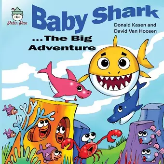 Baby Shark . . . The Big Adventure cover