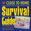 The Close to Home Survival Guide cover