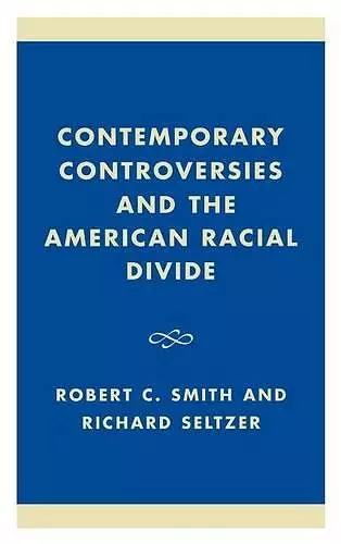 Contemporary Controversies and the American Racial Divide cover