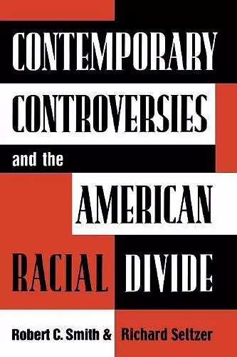 Contemporary Controversies and the American Racial Divide cover