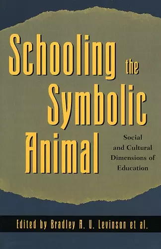 Schooling the Symbolic Animal cover