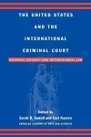 The United States and the International Criminal Court cover