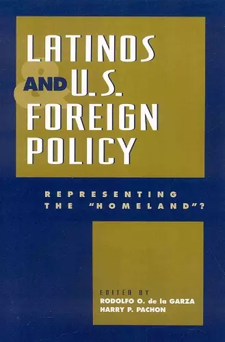 Latinos and U.S. Foreign Policy cover