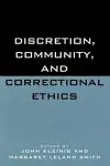 Discretion, Community, and Correctional Ethics cover