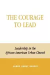 The Courage to Lead cover