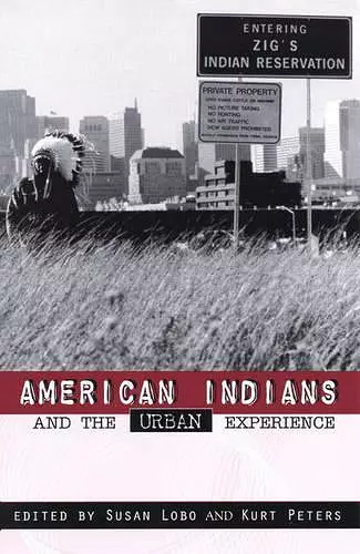 American Indians and the Urban Experience cover