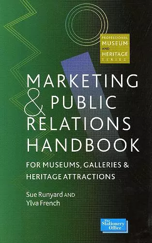 Marketing and Public Relations Handbook for Museums, Galleries, and Heritage Attractions cover