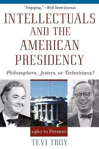 Intellectuals and the American Presidency cover