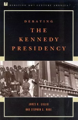 Debating the Kennedy Presidency cover