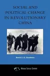 Social and Political Change in Revolutionary China cover