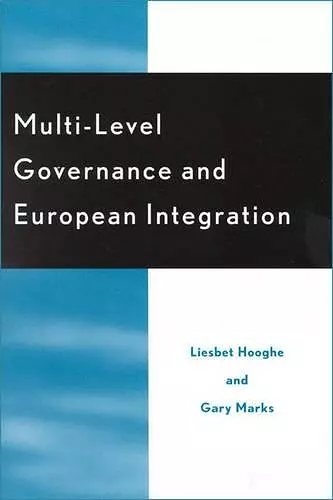 Multi-Level Governance and European Integration cover