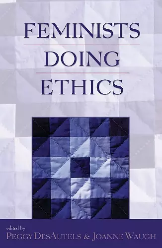 Feminists Doing Ethics cover