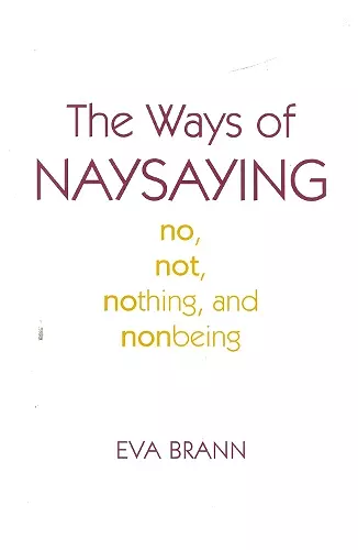 The Ways of Naysaying cover