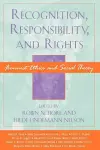 Recognition, Responsibility, and Rights cover