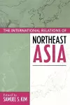The International Relations of Northeast Asia cover