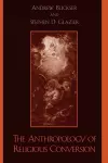 The Anthropology of Religious Conversion cover