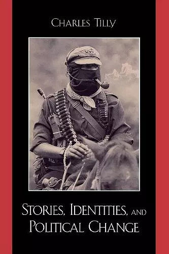 Stories, Identities, and Political Change cover