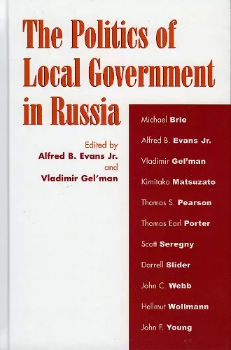 The Politics of Local Government in Russia cover