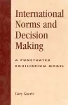 International Norms and Decisionmaking cover