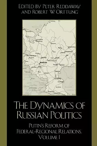 The Dynamics of Russian Politics cover