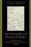 The Dynamics of Russian Politics cover