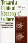 Toward a Political Economy of Culture cover