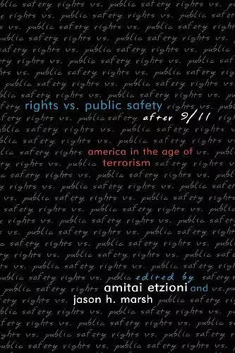 Rights vs. Public Safety after 9/11 cover